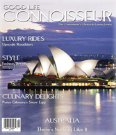 Good Life Connoisseur Magazine - Summer 2012 - Australia - There's Nothing Like It!