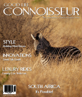 Good Life Connoisseur Magazine - Winter 2009 - SOUTH AFRICA - It's Possible!